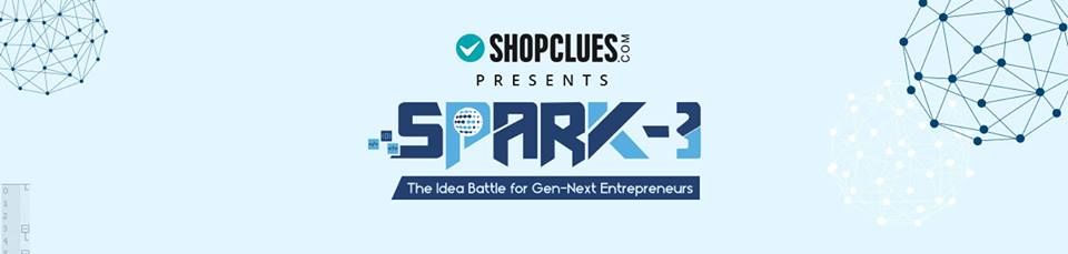ShopClues Hackathon SPARK-3 - the idea battle for Gen-Next Entrepreneurs